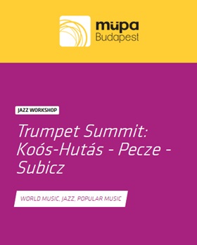 TrumpetSummit: Koós-Hutás-Pecze-Subicz